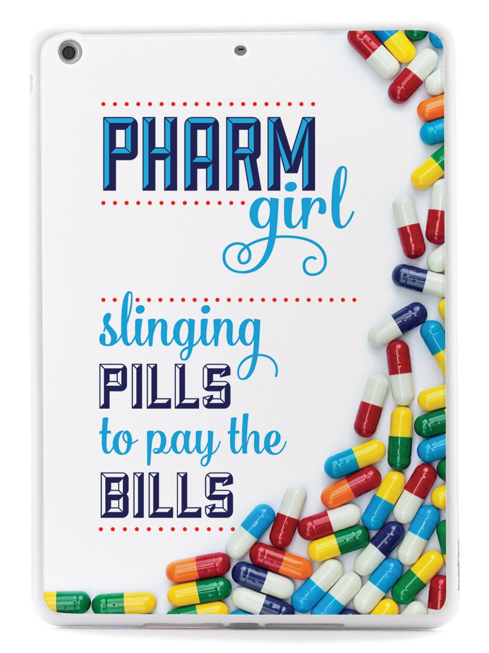 Pharm Girl - Pharmacy Tech Pharmaceuticals Case