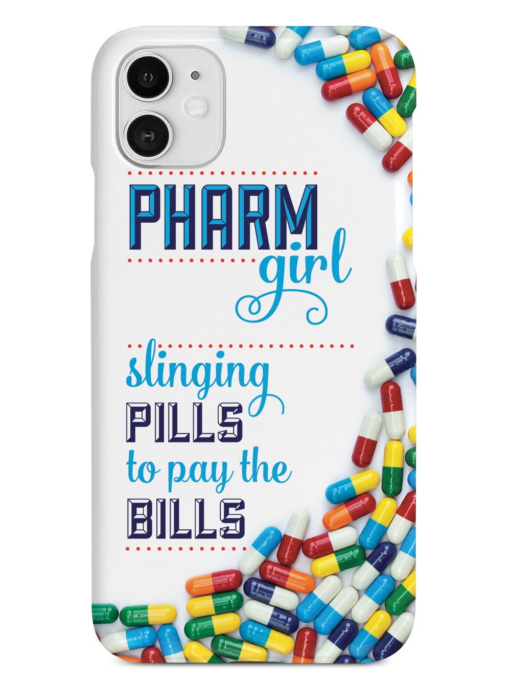 Pharm Girl - Pharmacy Tech Pharmaceuticals Case
