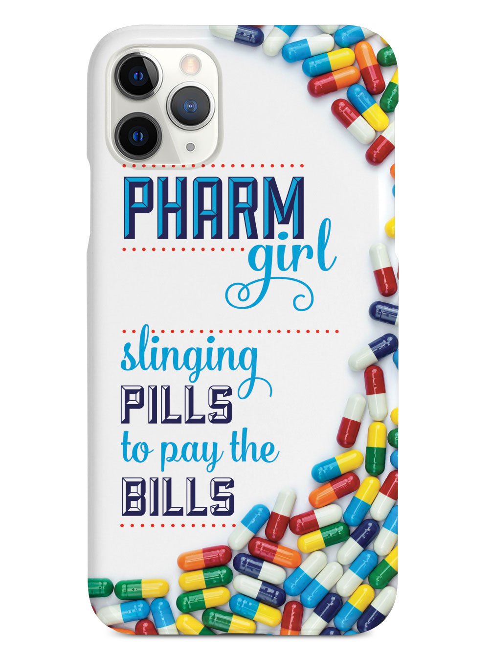 Pharm Girl - Pharmacy Tech Pharmaceuticals Case