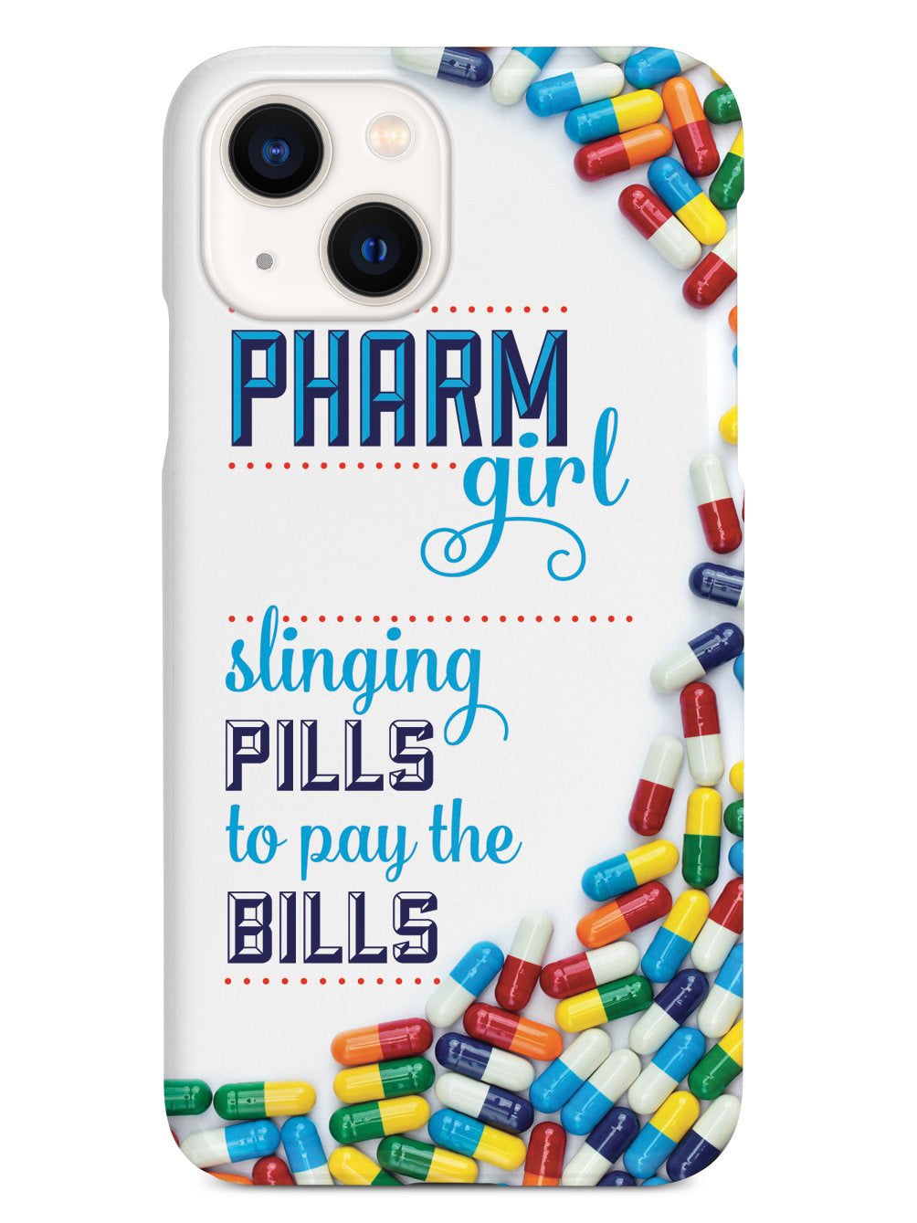 Pharm Girl - Pharmacy Tech Pharmaceuticals Case