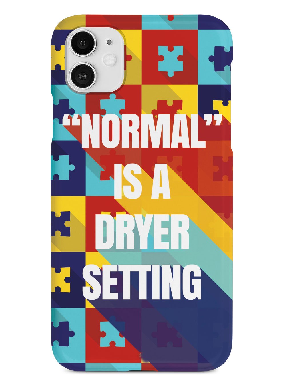 Normal is A Dryer Setting - Autism Awareness Case