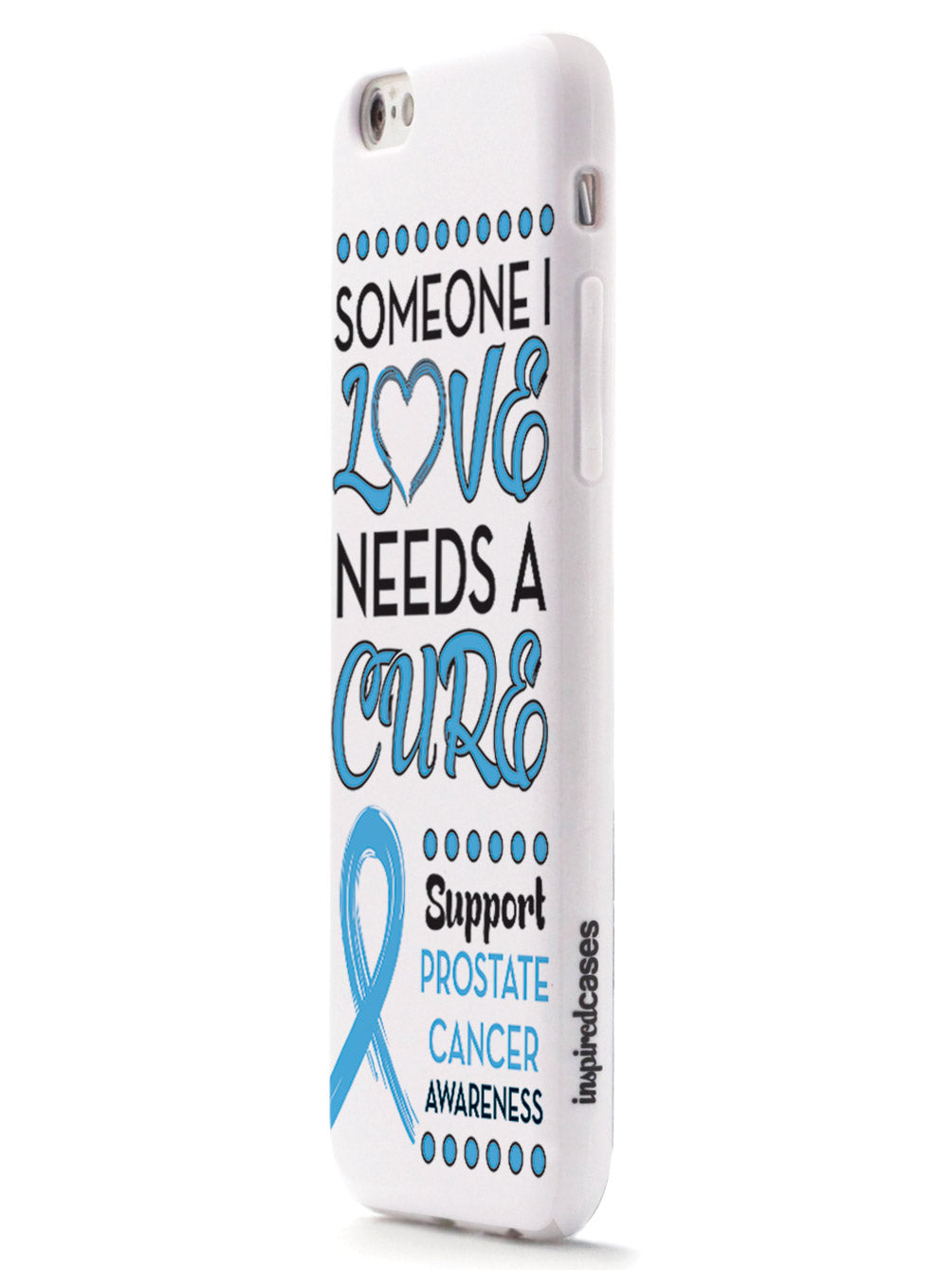 Someone I Love - Prostate Cancer Awareness Case