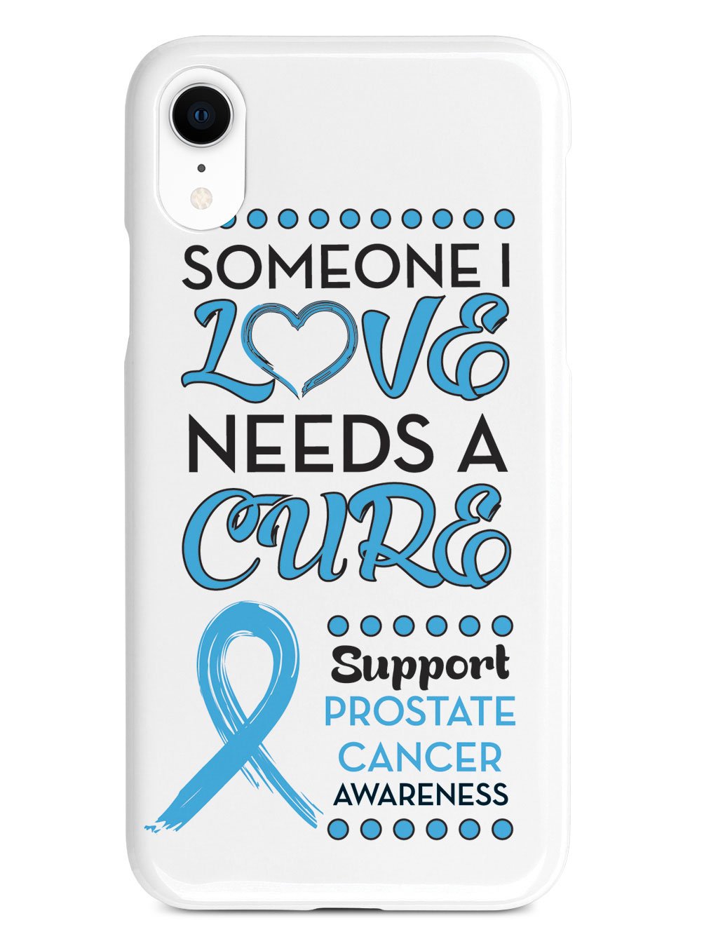 Someone I Love - Prostate Cancer Awareness Case