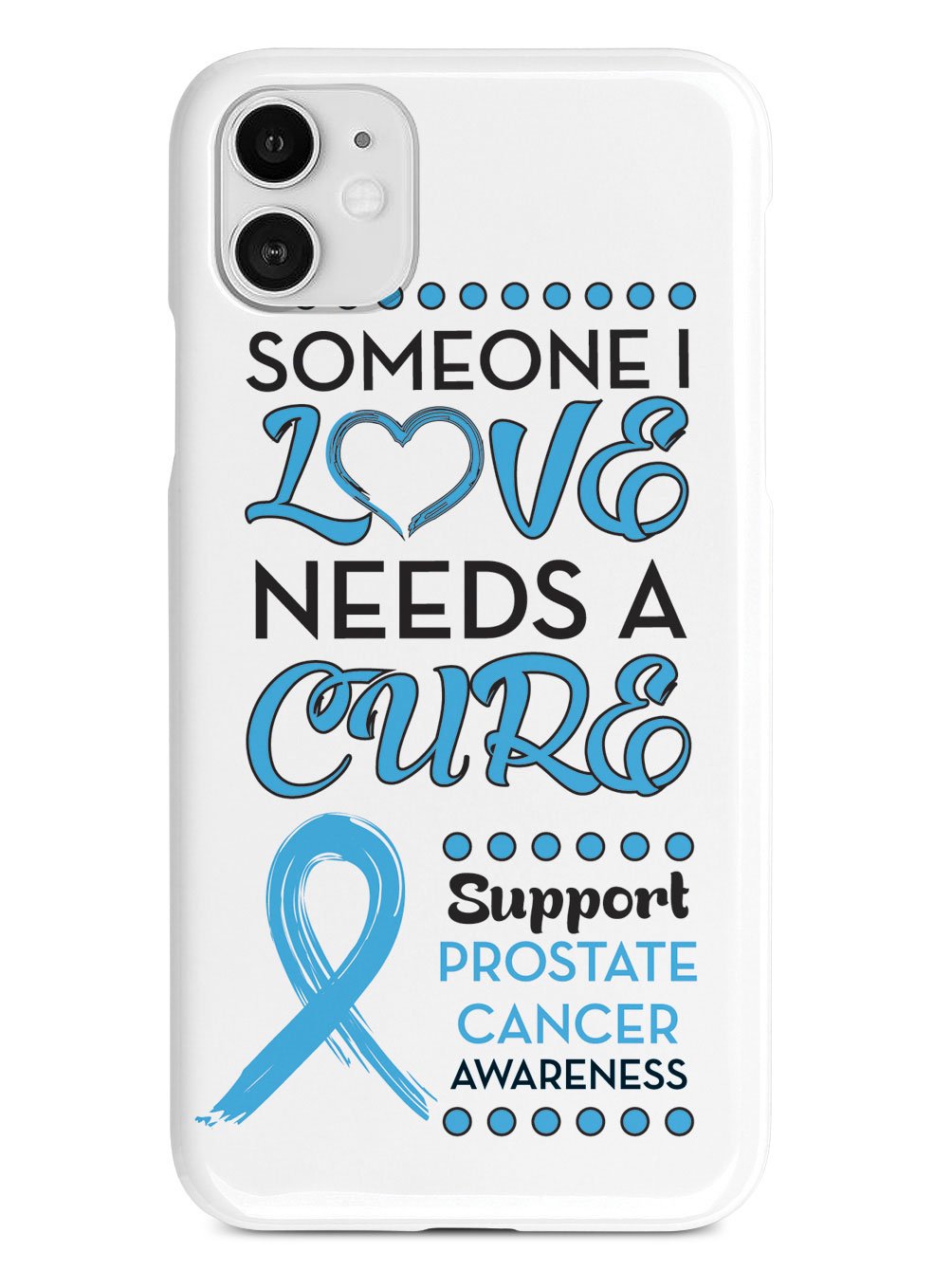 Someone I Love - Prostate Cancer Awareness Case