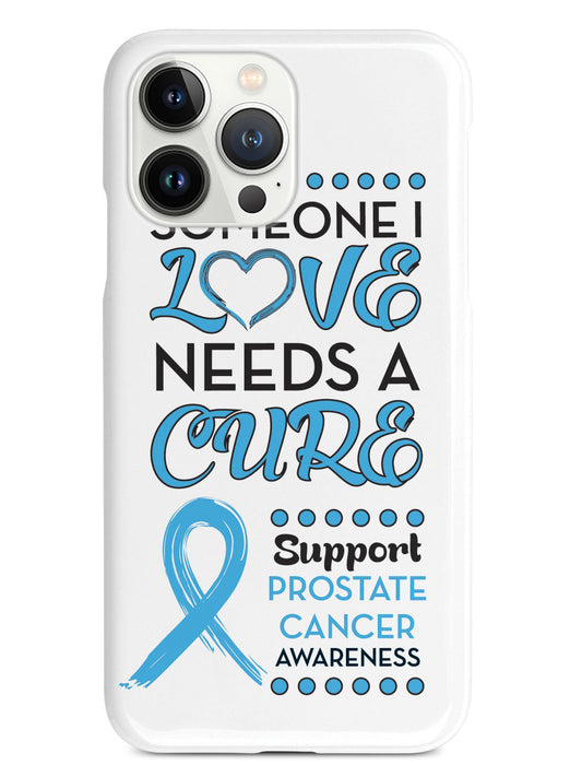 Someone I Love - Prostate Cancer Awareness Case