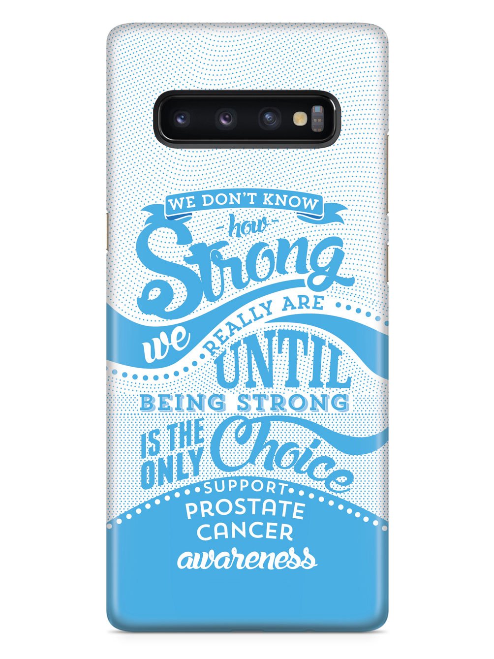 How Strong - Prostate Cancer Awareness Case