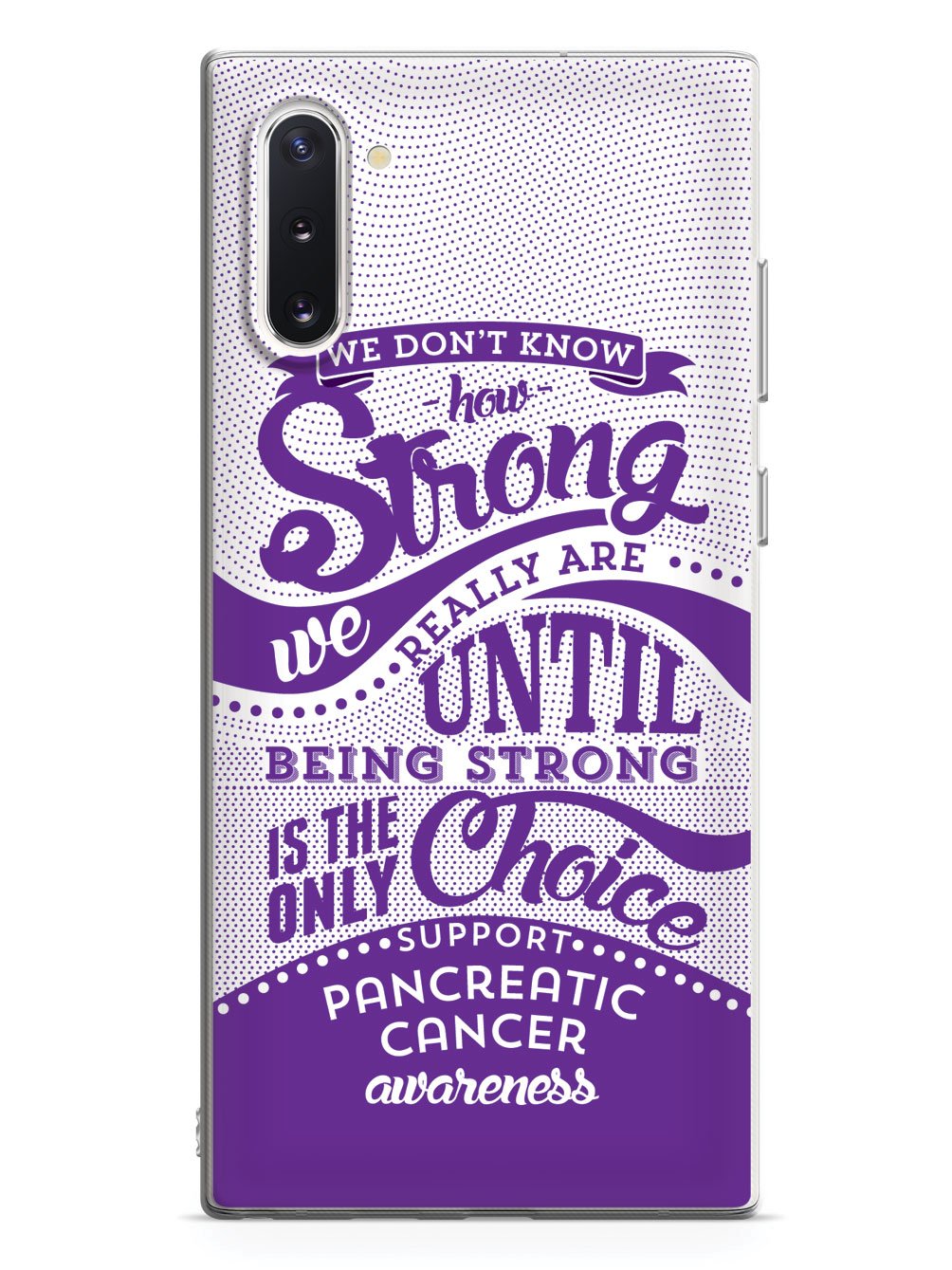 How Strong - Pancreatic Cancer Awareness Case