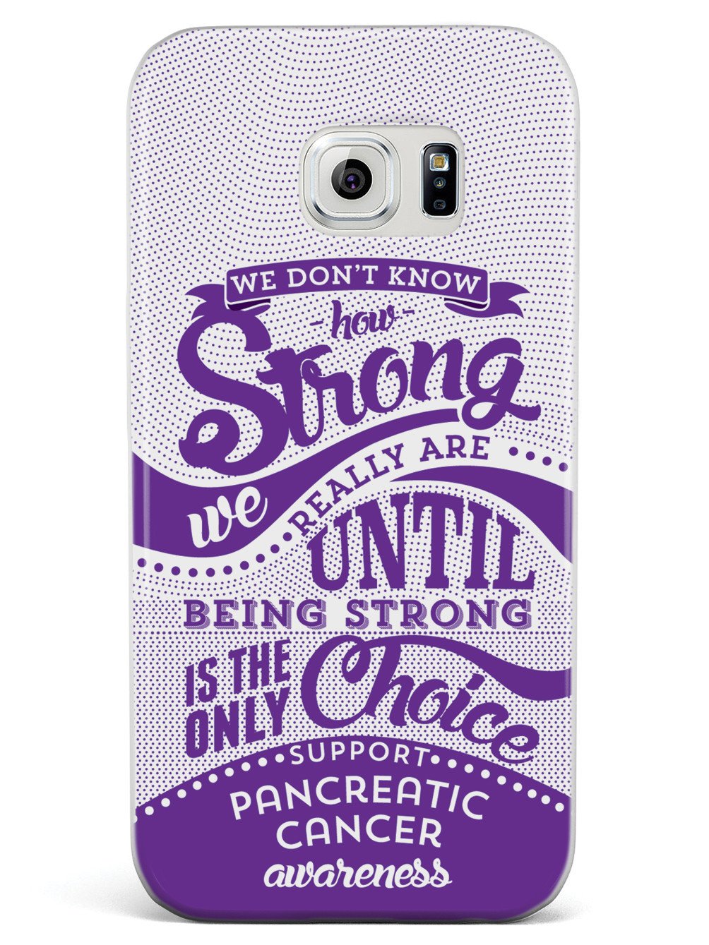 How Strong - Pancreatic Cancer Awareness Case