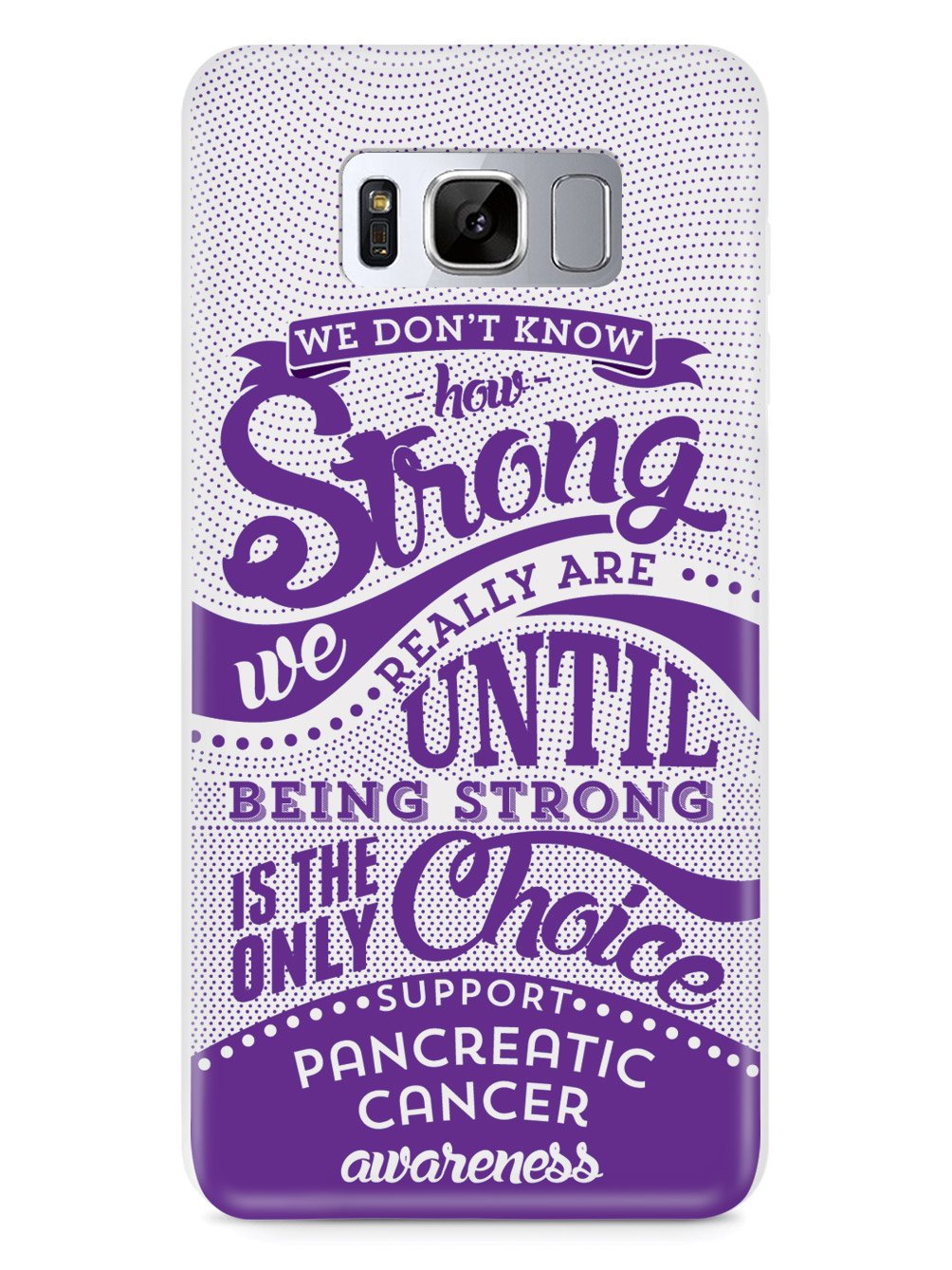 How Strong - Pancreatic Cancer Awareness Case