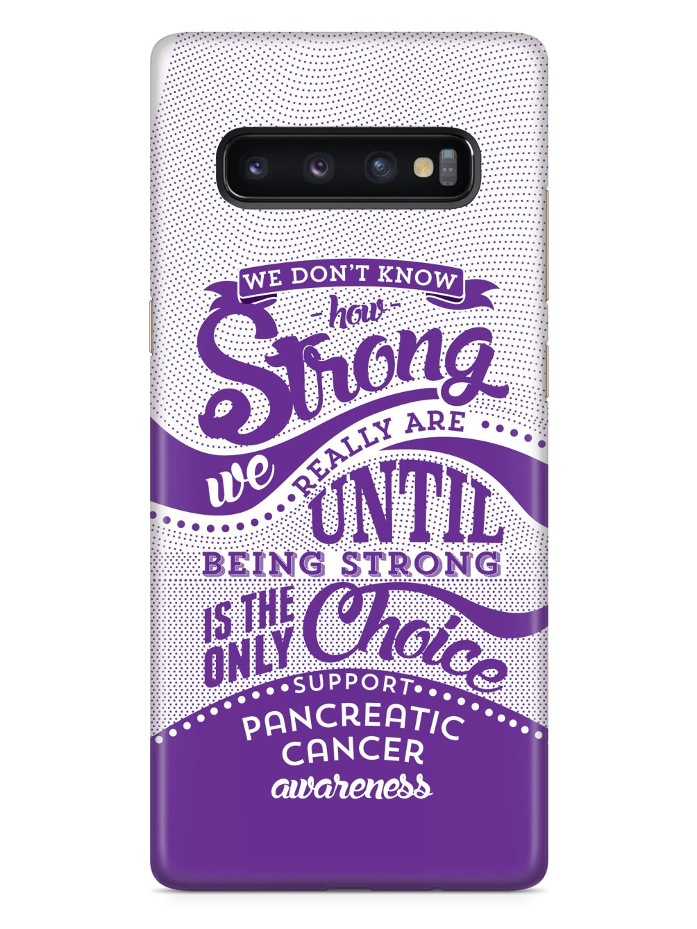 How Strong - Pancreatic Cancer Awareness Case