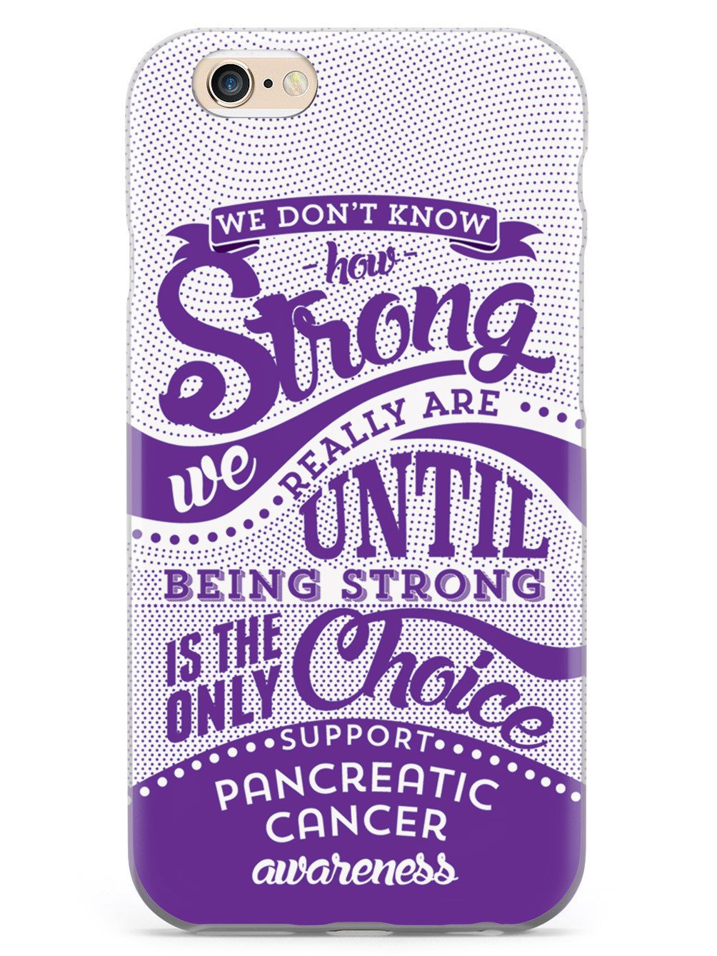 How Strong - Pancreatic Cancer Awareness Case