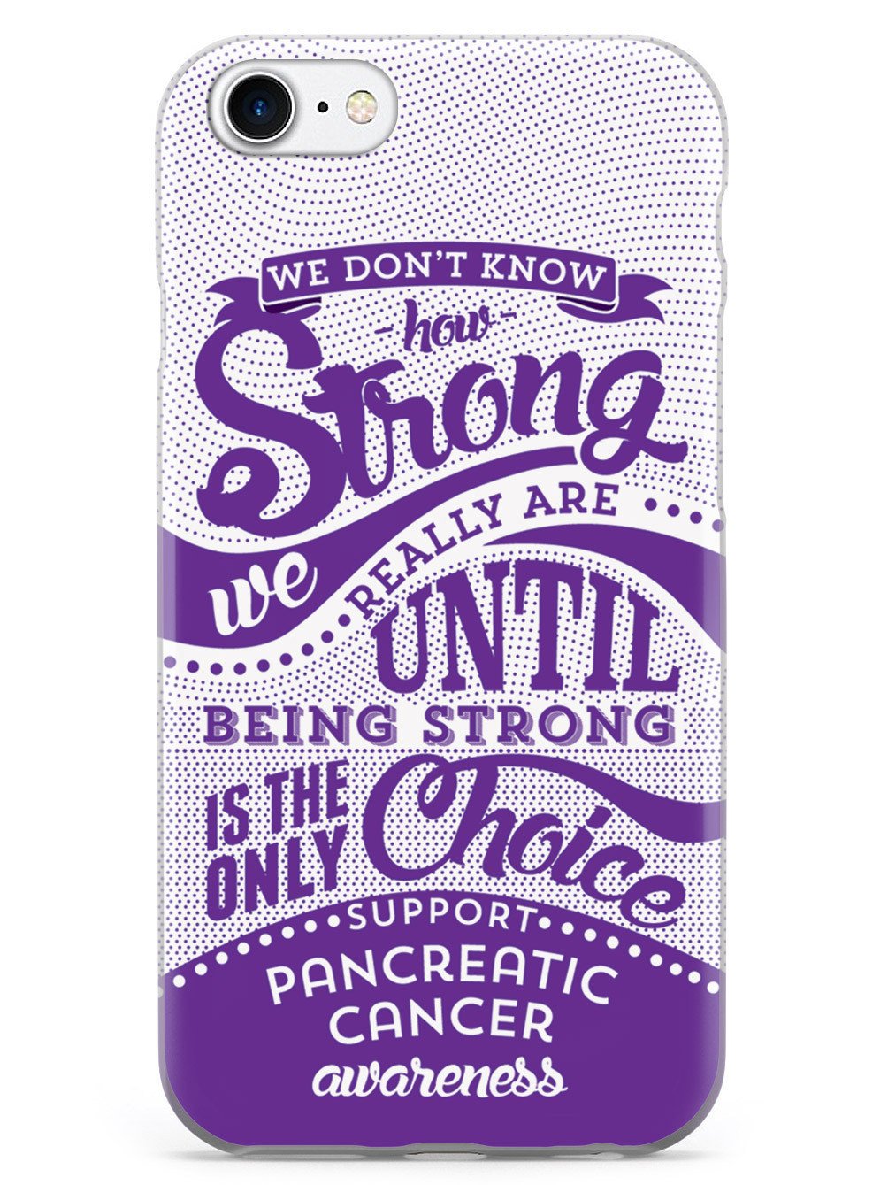 How Strong - Pancreatic Cancer Awareness Case