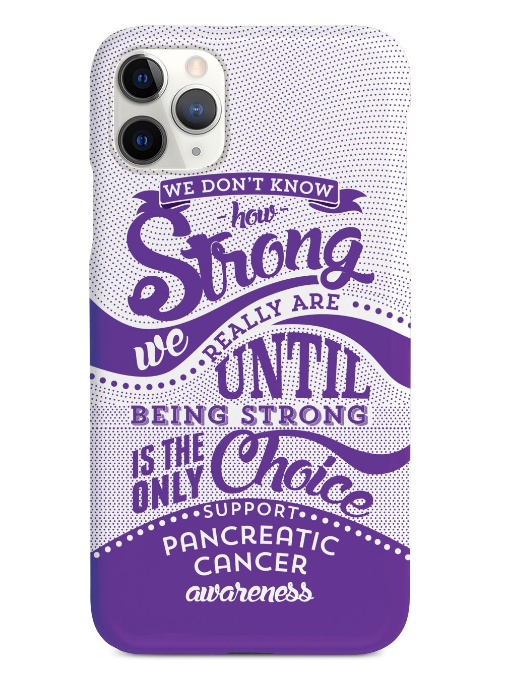 How Strong - Pancreatic Cancer Awareness Case