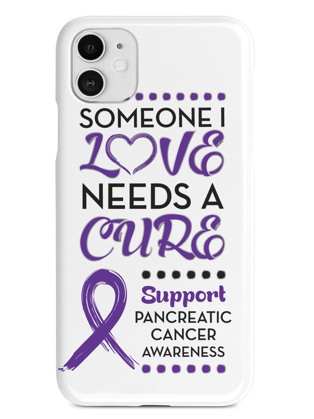 Someone I Love - Pancreatic Cancer Awareness Case