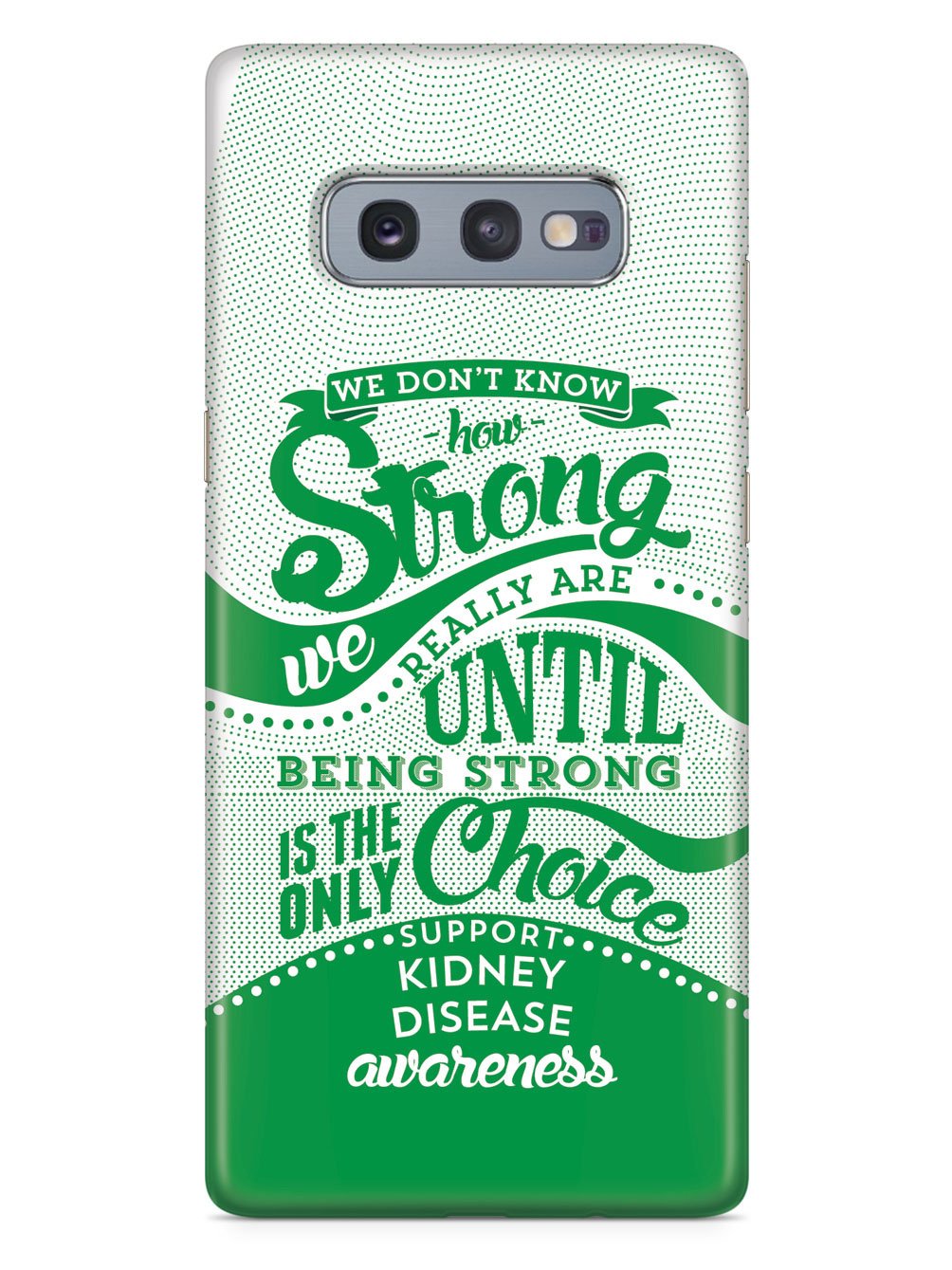 How Strong - Kidney Disease Awareness Case