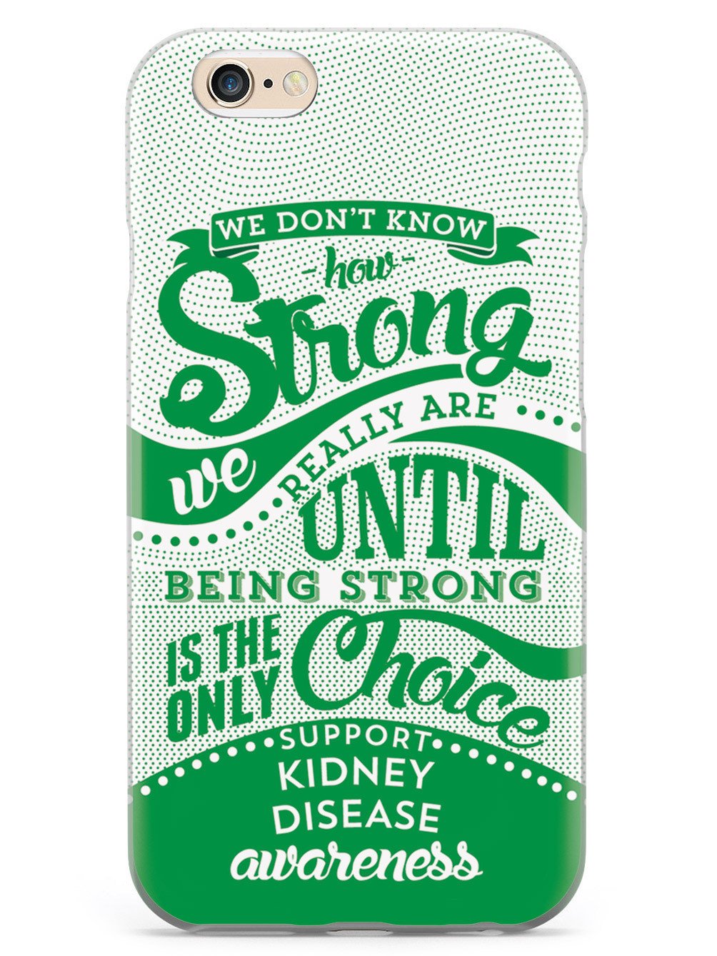 How Strong - Kidney Disease Awareness Case