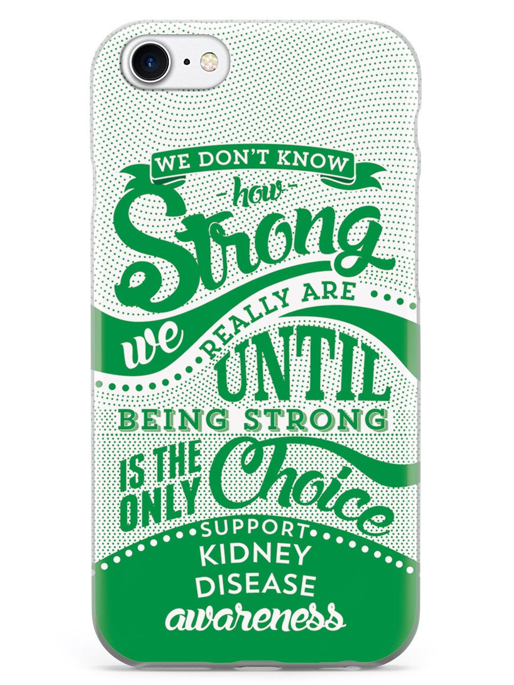 How Strong - Kidney Disease Awareness Case