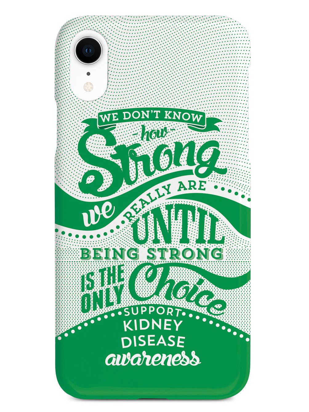 How Strong - Kidney Disease Awareness Case