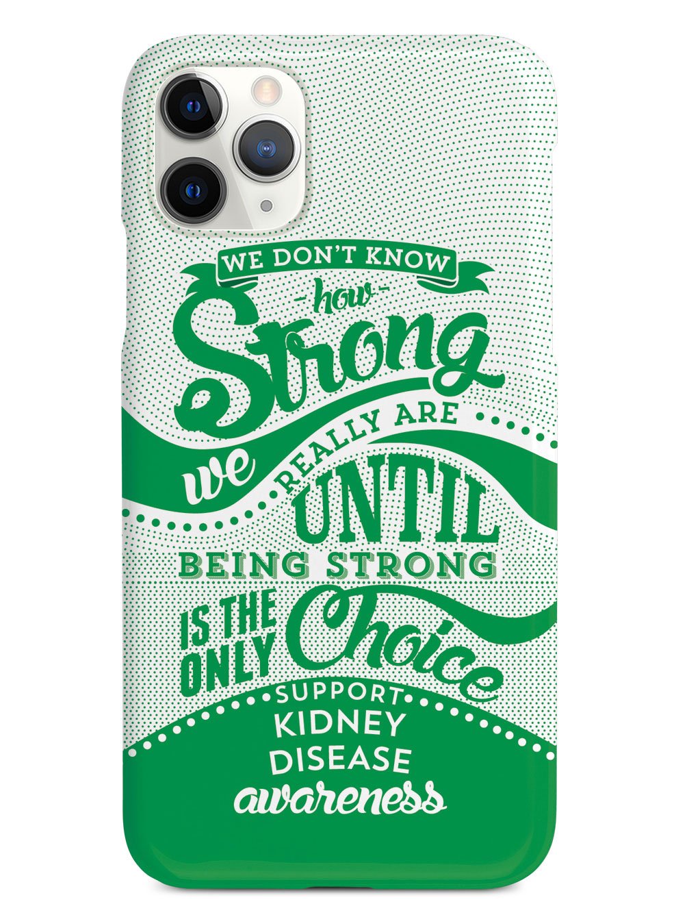 How Strong - Kidney Disease Awareness Case