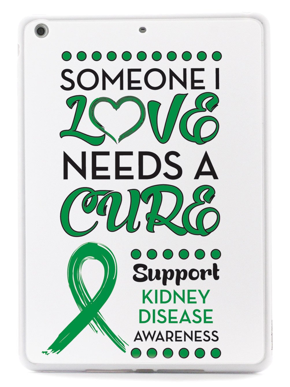 Someone I Love - Kidney Disease Awareness Case