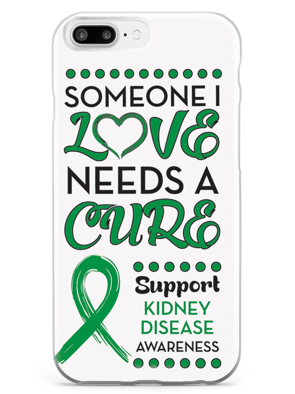 Someone I Love - Kidney Disease Awareness Case