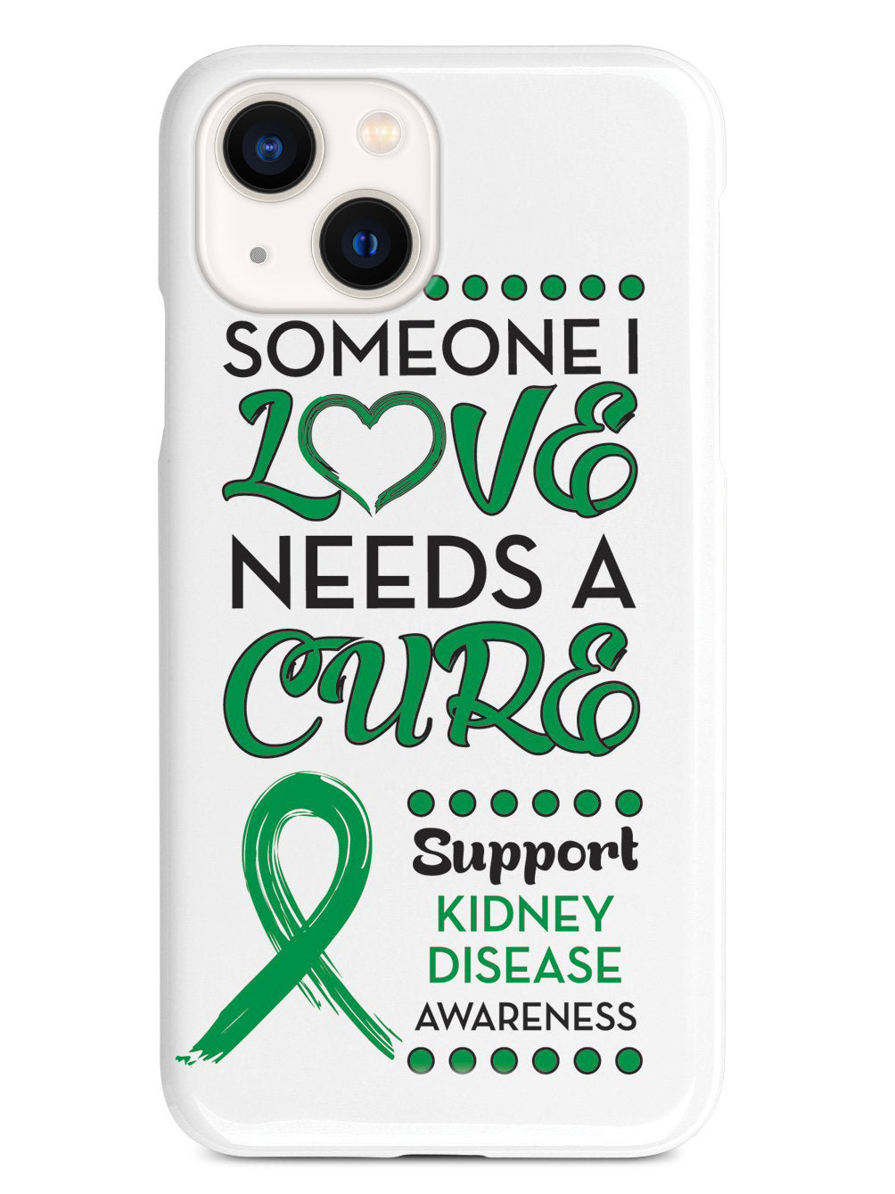 Someone I Love - Kidney Disease Awareness Case