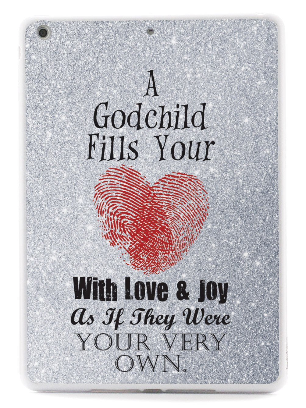 A Godchild Fills Your Heart Case