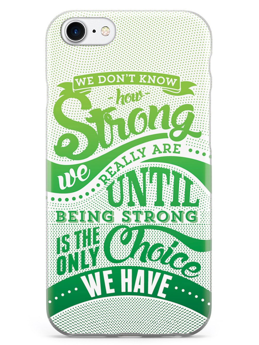 How Strong - Green Awareness/Support Case