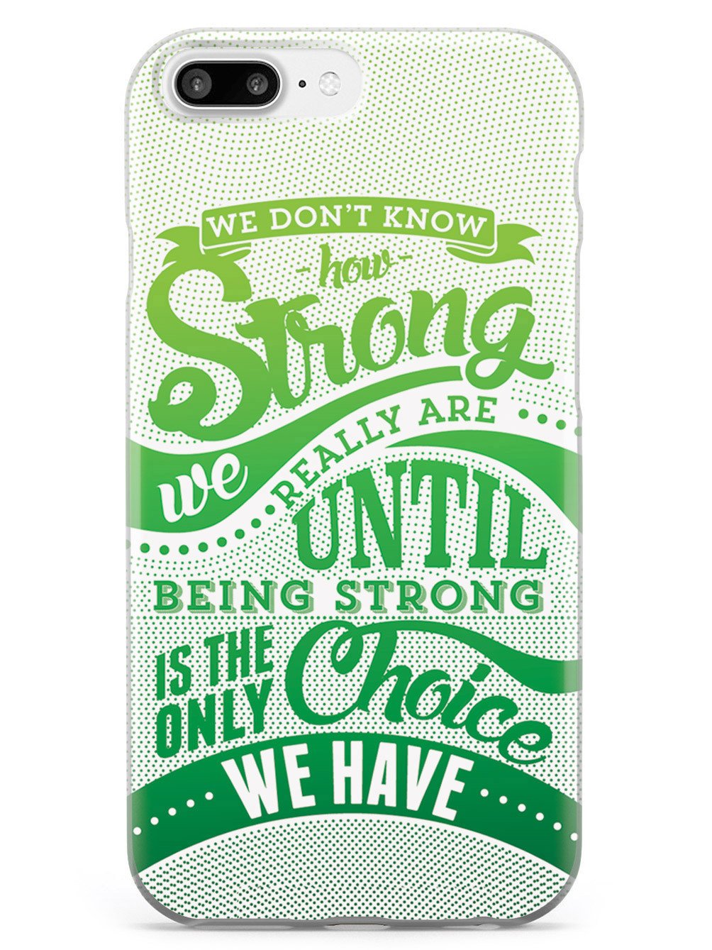 How Strong - Green Awareness/Support Case