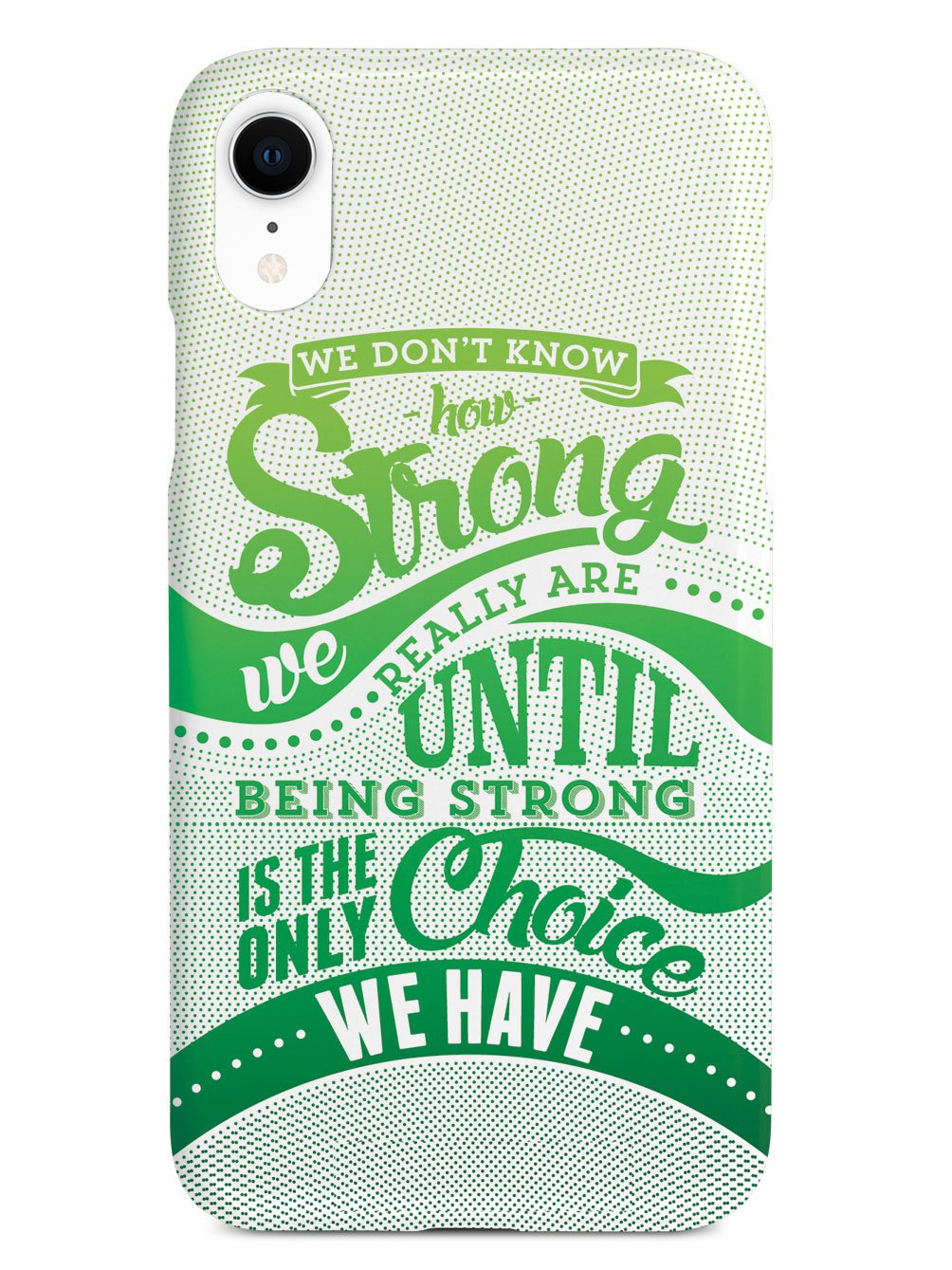 How Strong - Green Awareness/Support Case