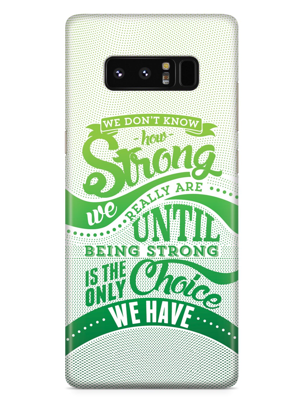 How Strong - Green Awareness/Support Case