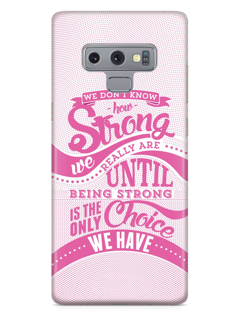 How Strong - Pink Awareness/Support Case