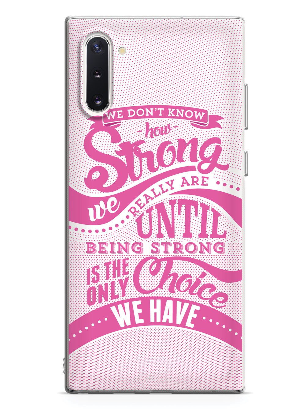 How Strong - Pink Awareness/Support Case