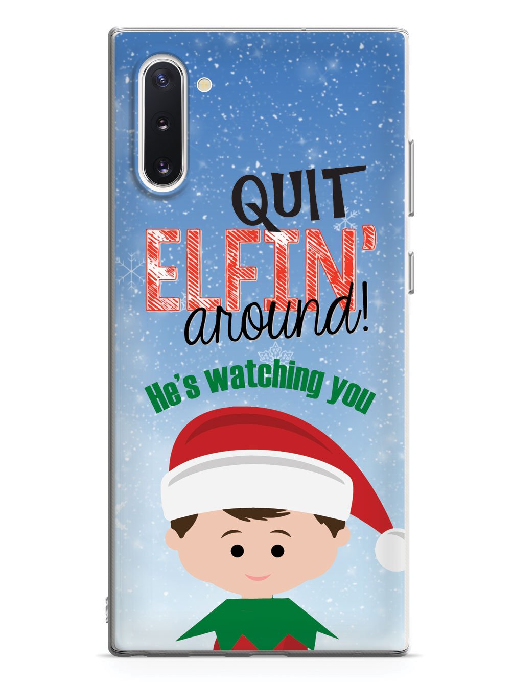 Quit Elfin' Around Elf Christmas Case
