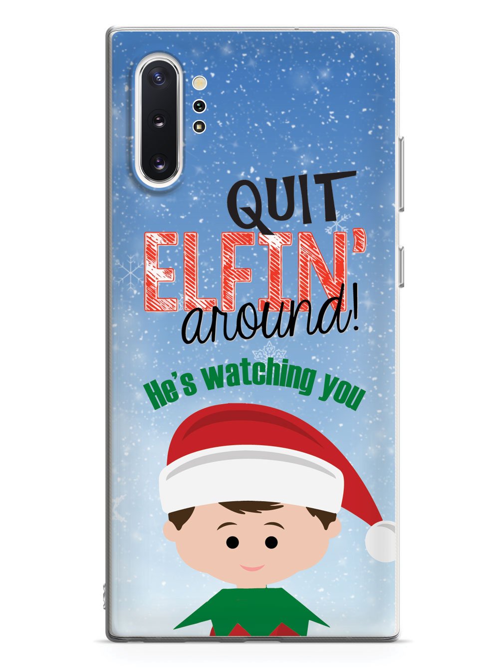 Quit Elfin' Around Elf Christmas Case