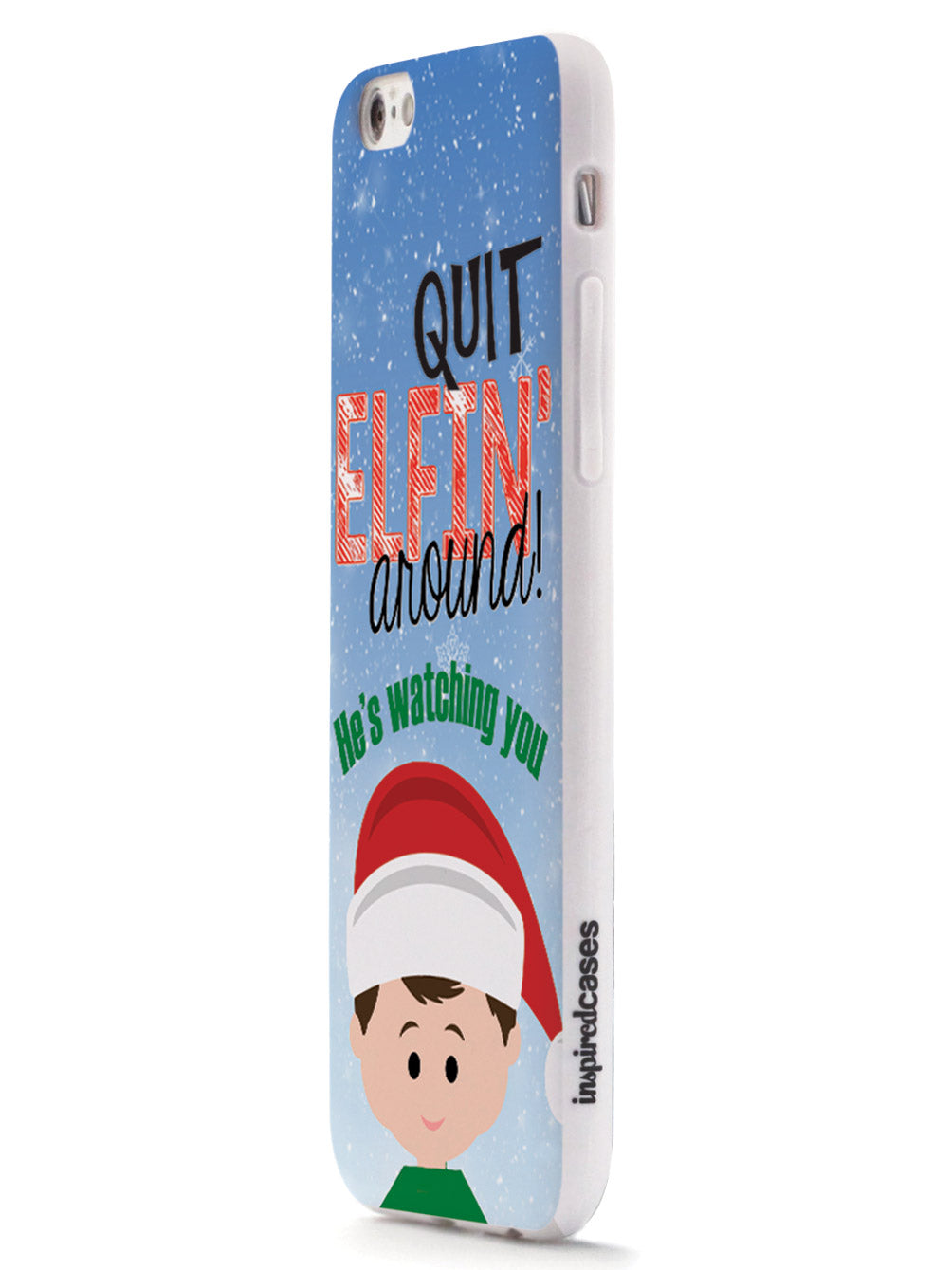 Quit Elfin' Around Elf Christmas Case