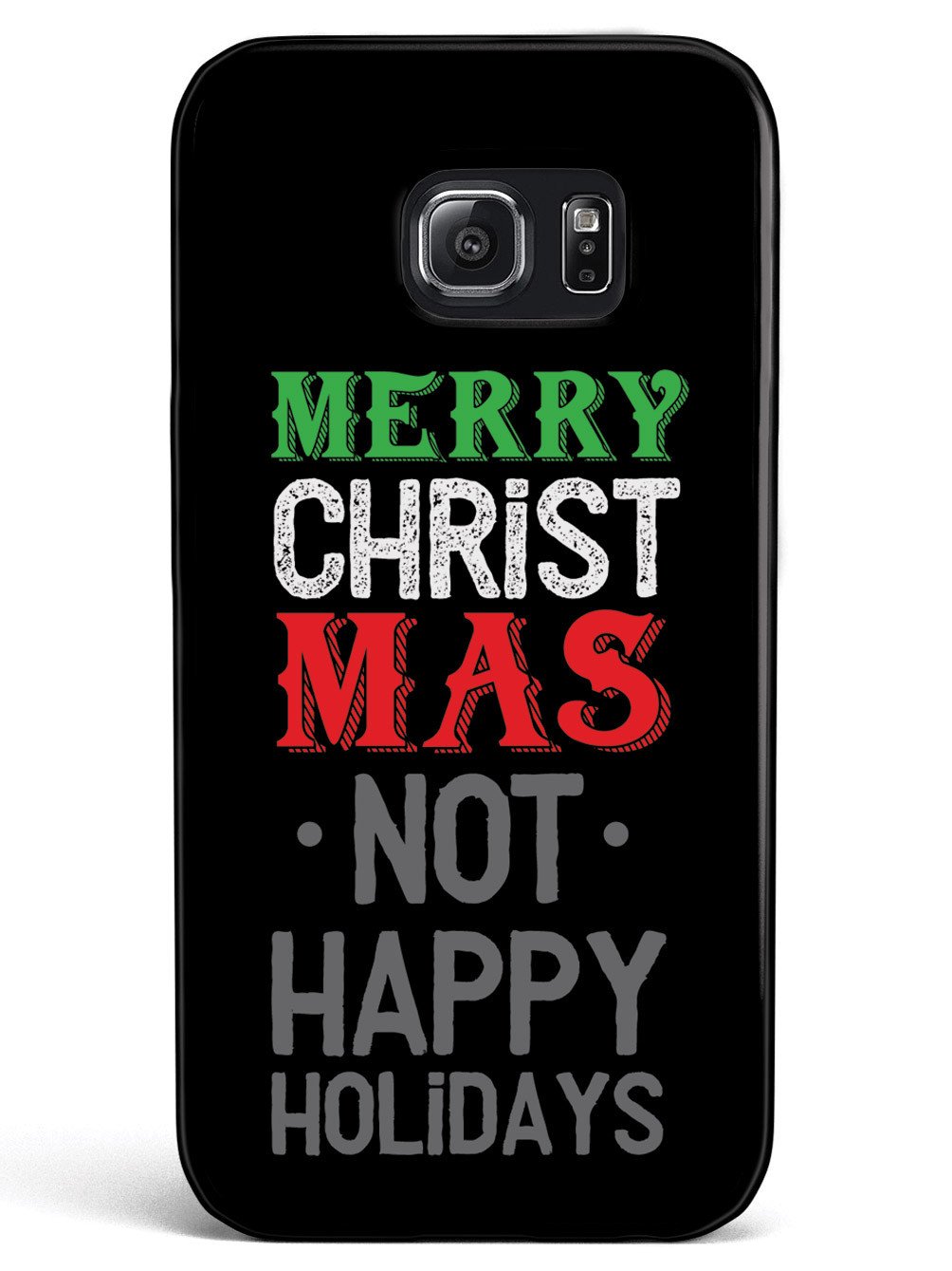 It's Merry Christmas not Happy Holidays Case