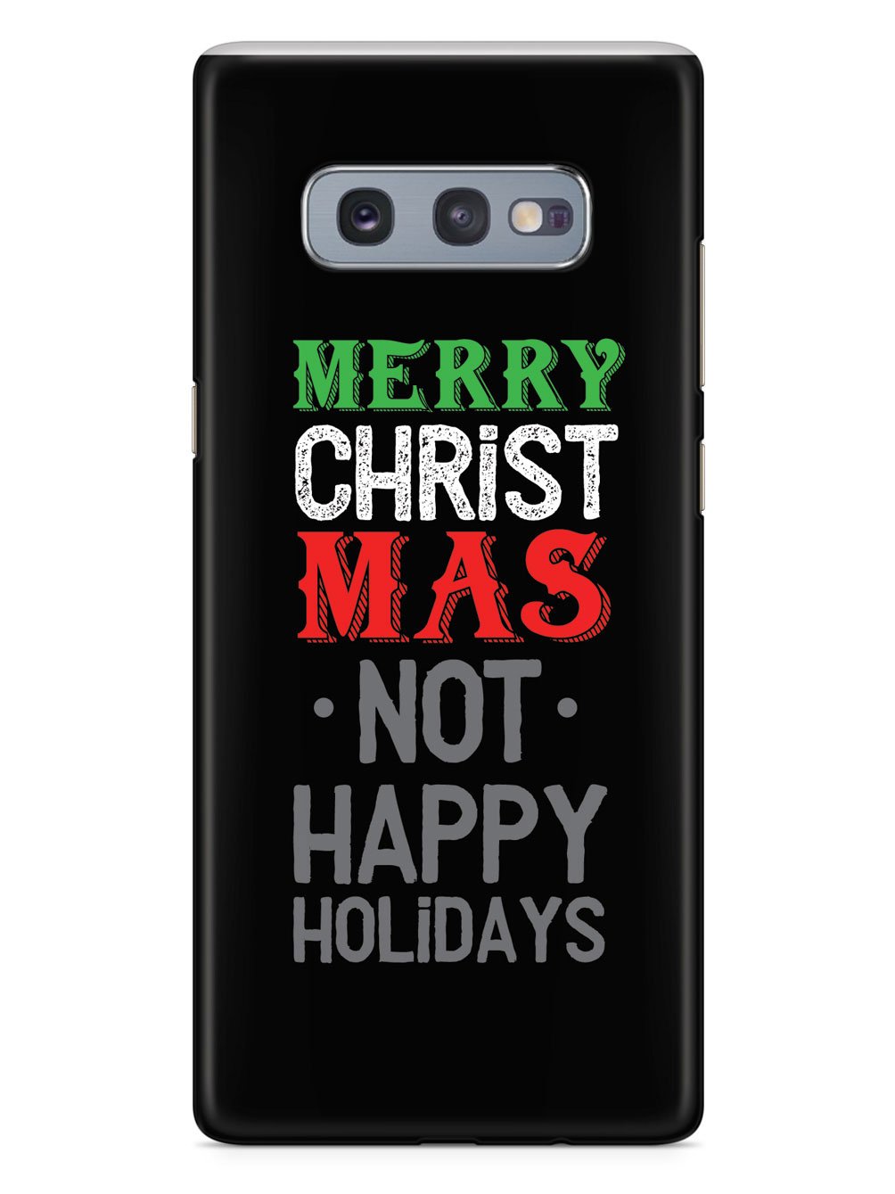 It's Merry Christmas not Happy Holidays Case