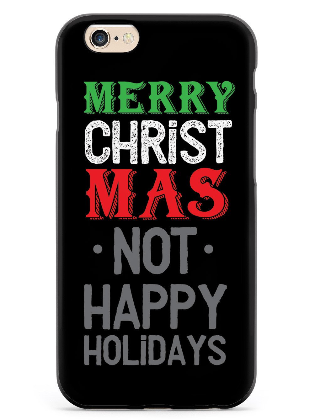 It's Merry Christmas not Happy Holidays Case