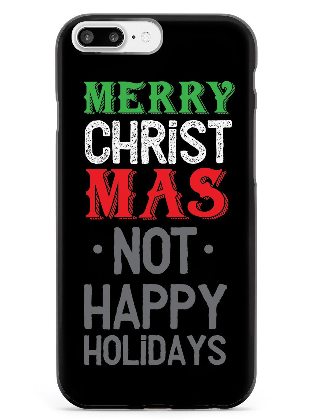 It's Merry Christmas not Happy Holidays Case