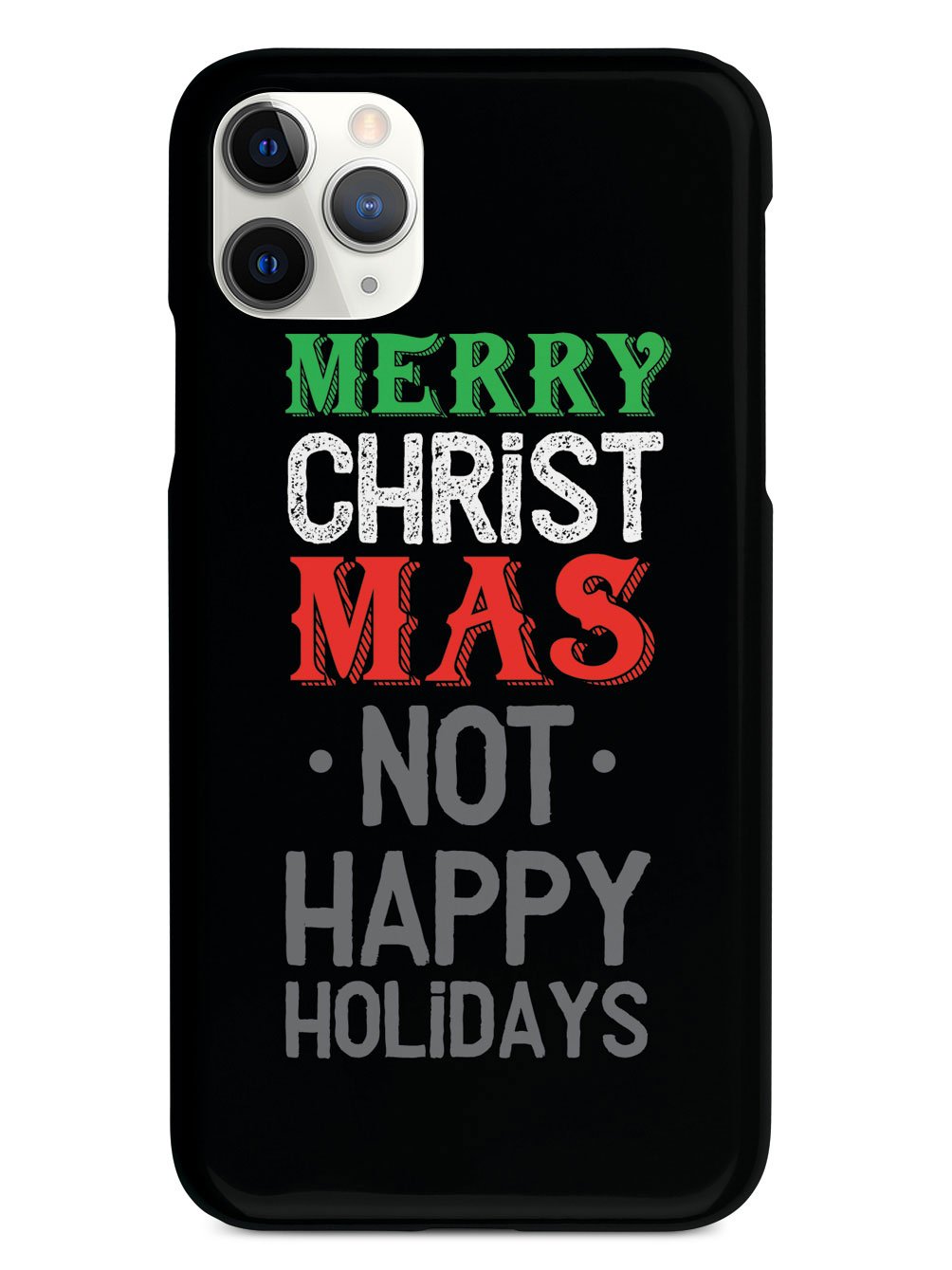 It's Merry Christmas not Happy Holidays Case
