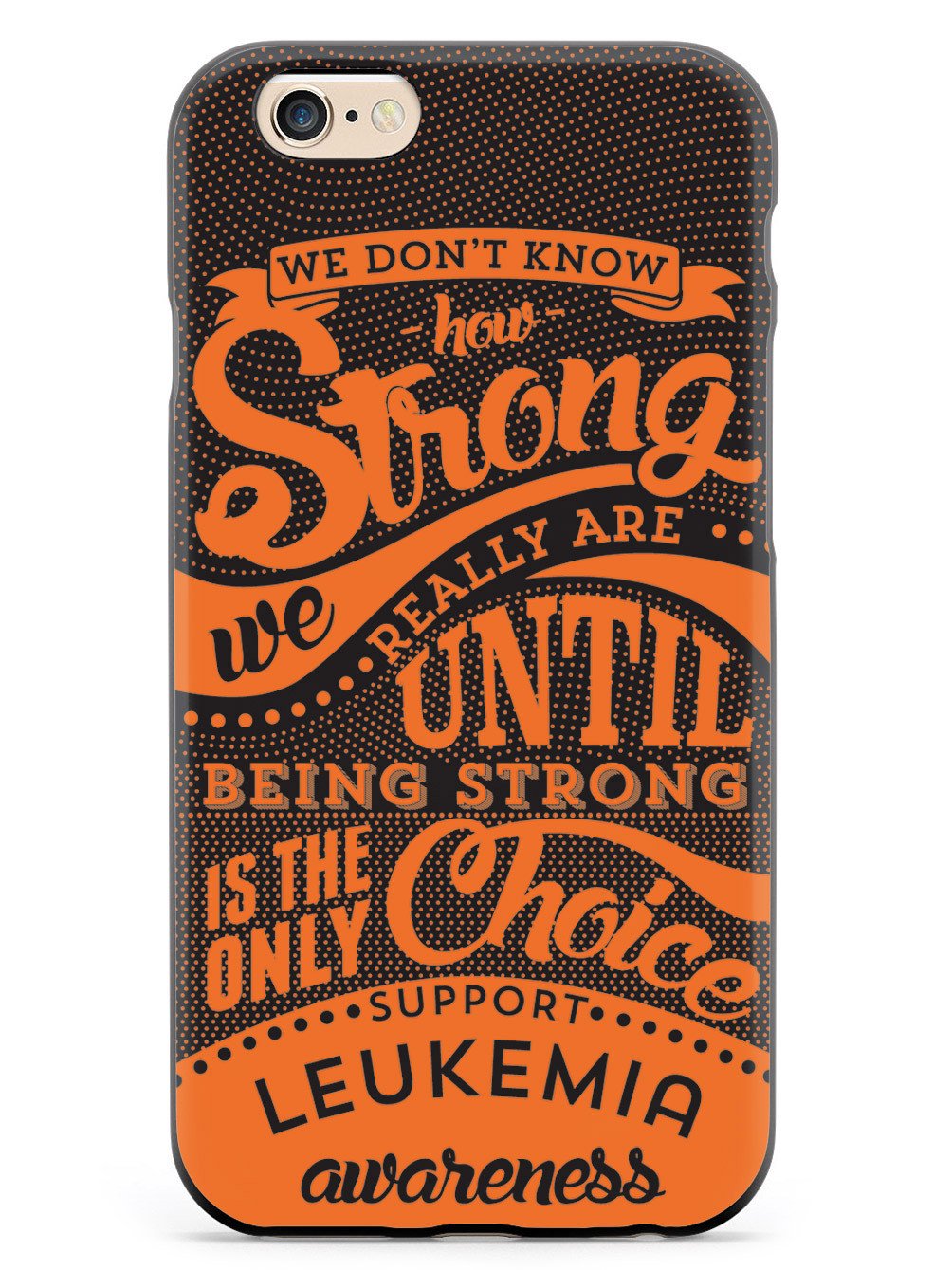 How Strong - Leukemia Awareness Case