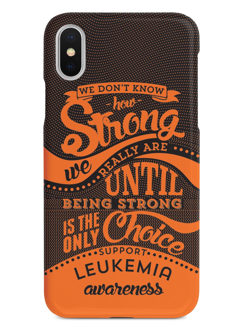 How Strong - Leukemia Awareness Case