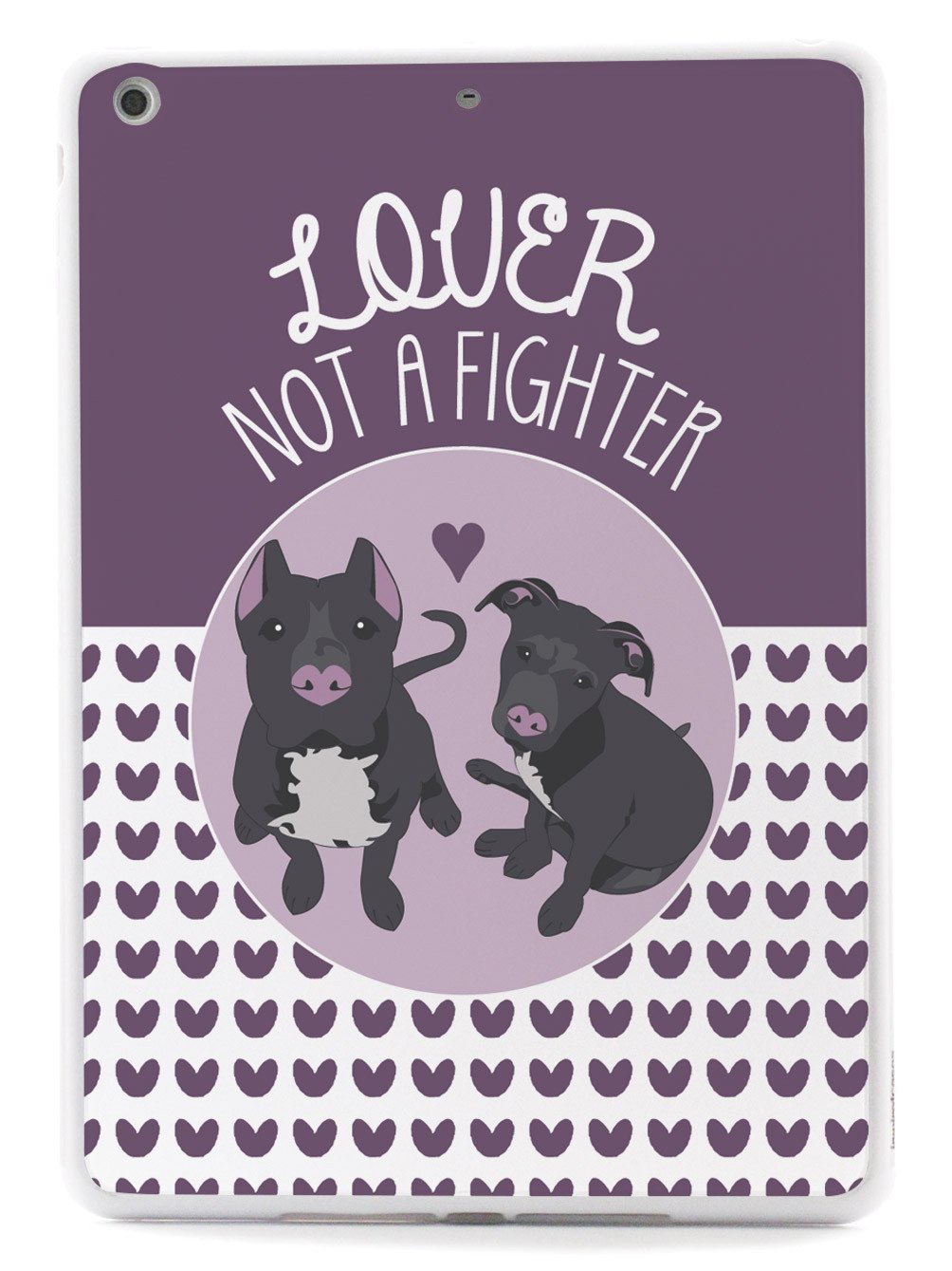 Lover Not A Fighter - Pitbull Dog Case