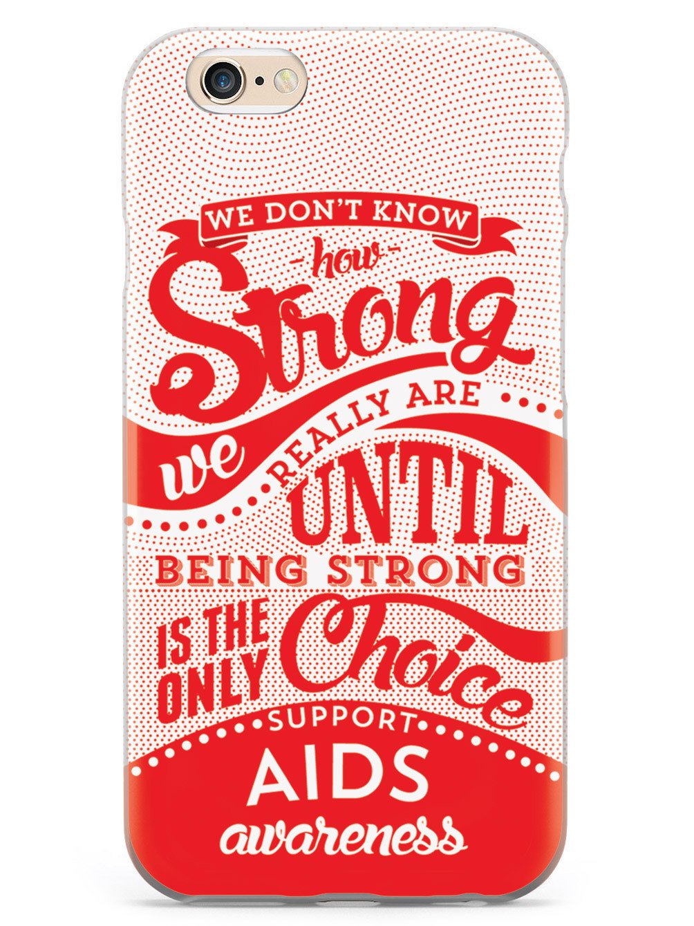 How Strong - Aids Awareness Case