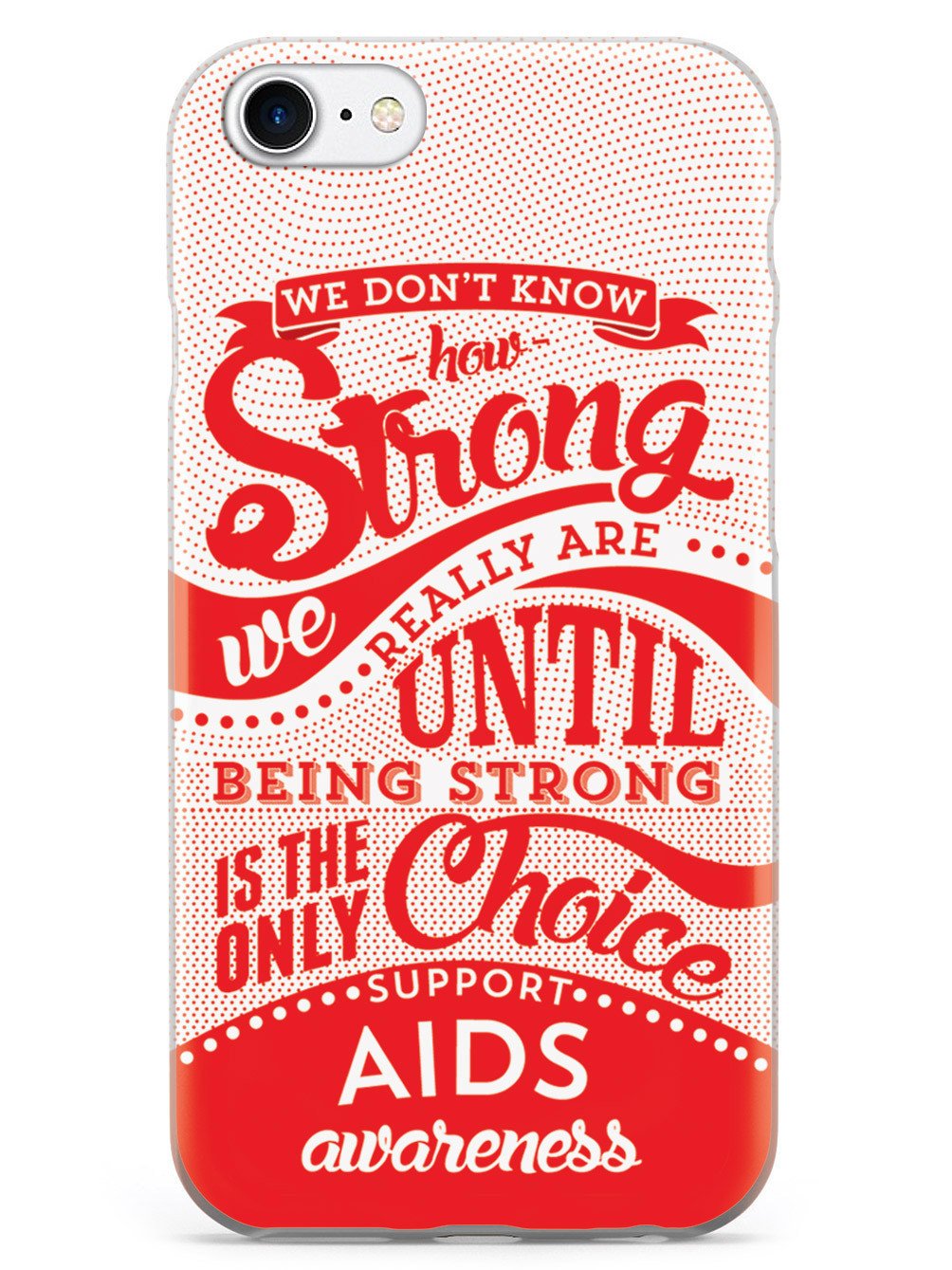 How Strong - Aids Awareness Case