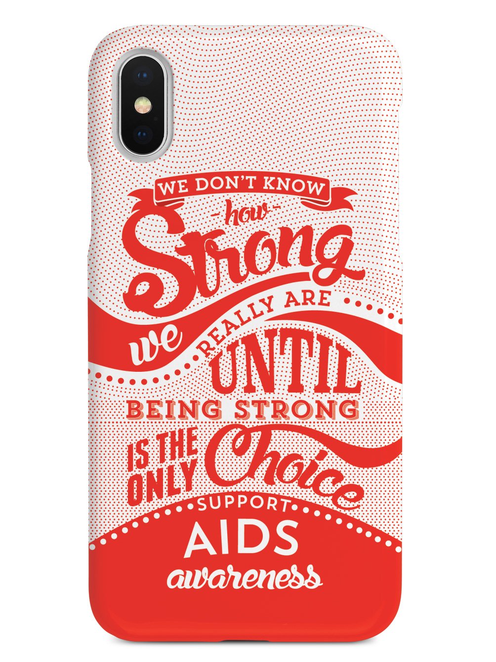 How Strong - Aids Awareness Case