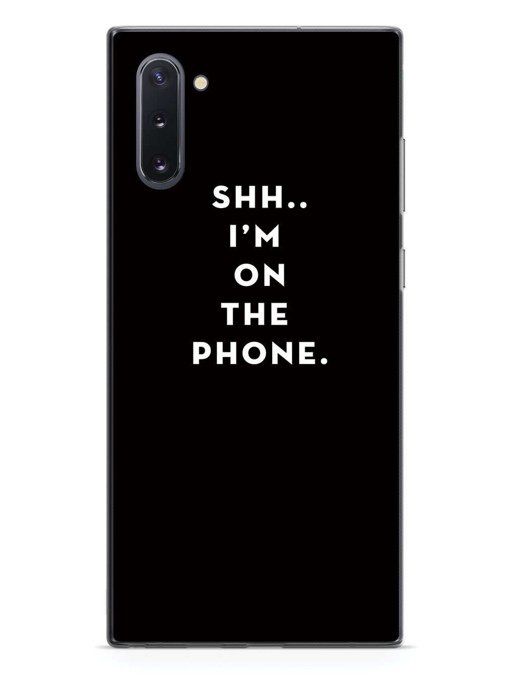 Shh..I'm on the Phone - Humor Funny Case