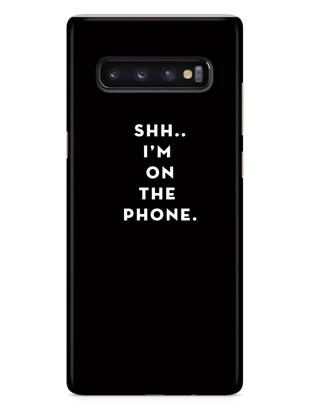 Shh..I'm on the Phone - Humor Funny Case