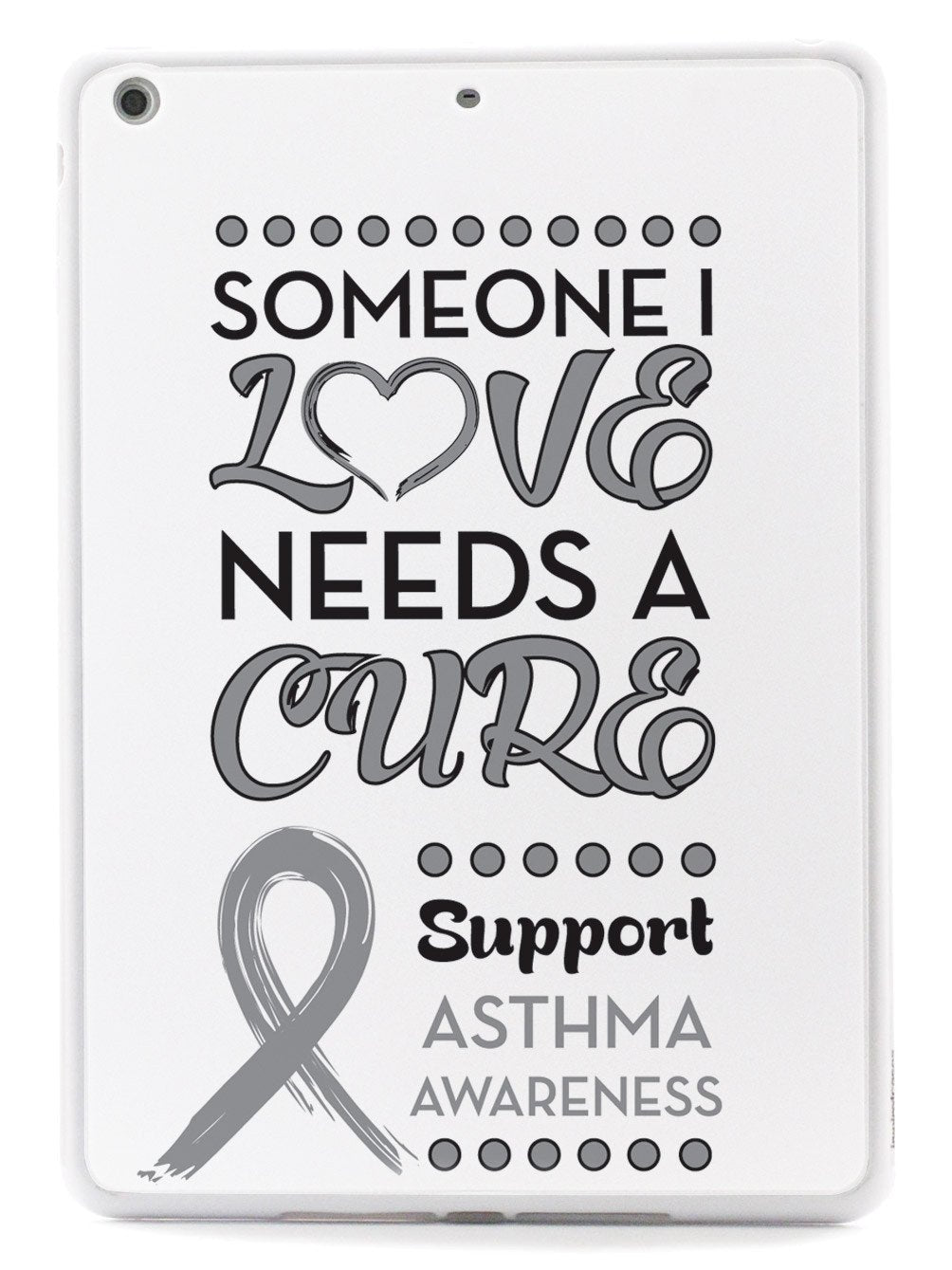 Someone I Love - Asthma Awareness Case